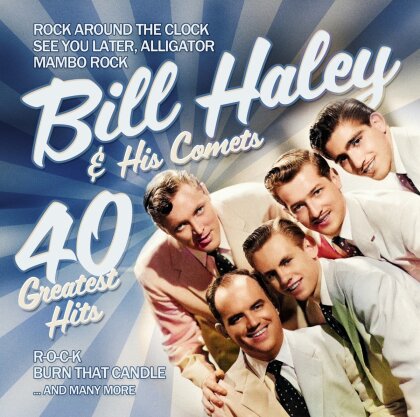 Bill Haley & His Comets - 40 Greatest Hits (2 CDs)