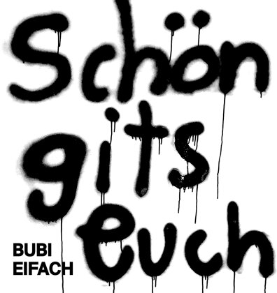Bubi Eifach - Schön Gits Euch (LP)