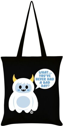 Pop Factory: What...You've Never Had A Bad Day? - Black Tote Bag