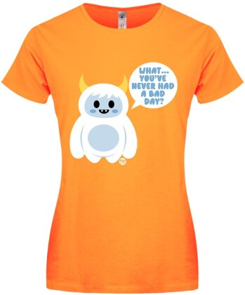 Pop Factory: What...You've Never Had A Bad Day? - Ladies Apricot T-Shirt - Grösse S