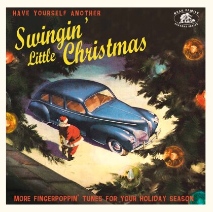 Have Yourself Another Swingin' Little Christmas (Bear Family Records)