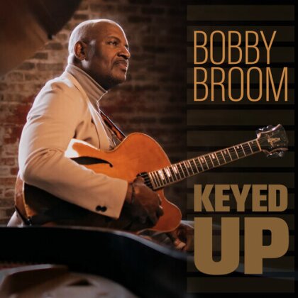Bobby Broom - Keyed Up