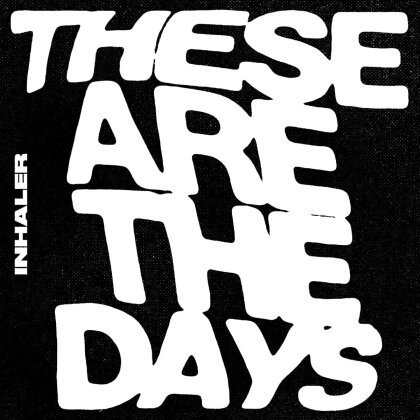 Inhaler - These Are The Days (7" Single)