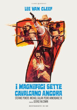 I magnifici sette cavalcano ancora (1972) (Classici Ritrovati, Edizione Restaurata)