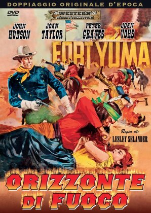 Orizzonte di fuoco (1955) (Western Classic Collection, Doppiaggio Originale d'Epoca)