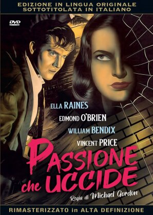 Passione che uccide (1947) (Original Movies Collection, n/b, Versione Rimasterizzata)