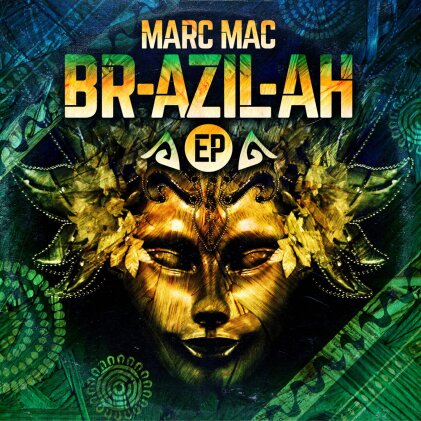 Marc Mac - Br-Azil-Ah (12" Maxi)
