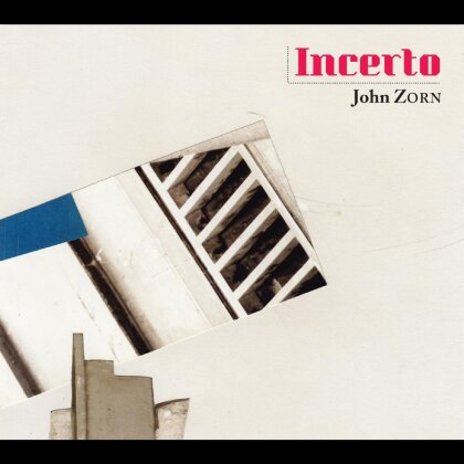 John Zorn - Incerto