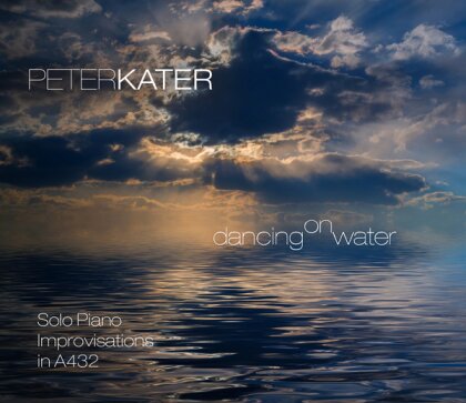 Peter Kater - Dancing On Water (2022 Reissue)