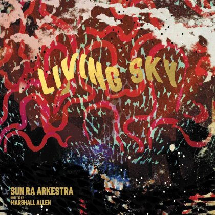 Sun Ra Arkestra - Living Sky (Deluxe Edition, 2 LPs)
