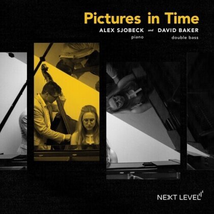 Alex Sjobeck & David Baker - Pictures In Time