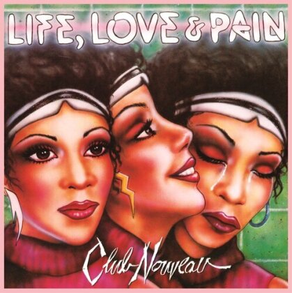 Club Nouveau - Life Love & Pain (2022 Reissue, 140 Gramm, Pink Vinyl, LP)