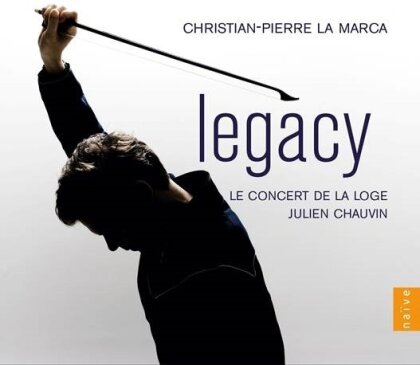 Julien Chauvin, Christian-Pierre La Marca & Le Concert de la Loge - Legacy