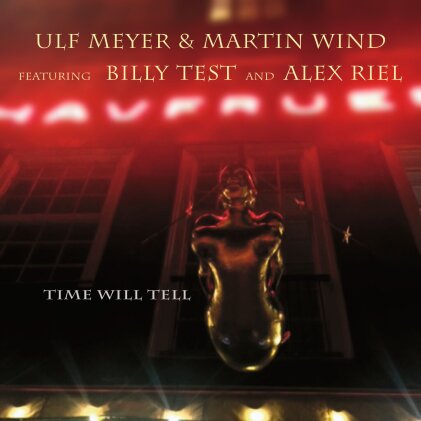 Ulf Meyer & Martin Wind Quartet - Time Will Tell