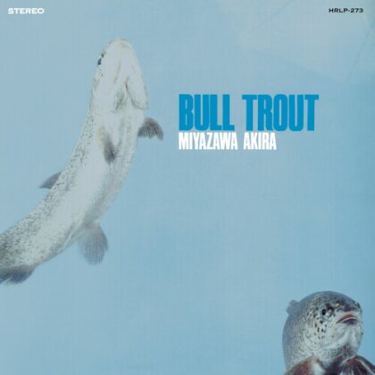 Akira Miyazawa - Bull Trout (LP)