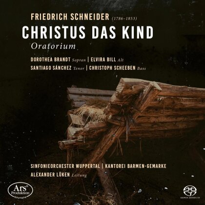 Sinfonieorchester Wuppertal, Enjott Schneider & Dorothea Brandt - Christus Das Kind (Hybrid SACD)