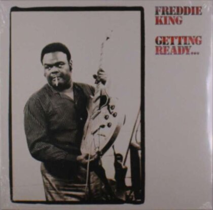 Freddie King - Getting Ready (2022 Reissue, Friday Rights MGMT, Anniversary Edition, Limited Edition, Translucent Red Vinyl, LP)