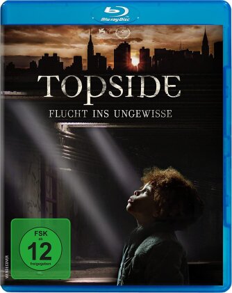 Topside - Flucht ins Ungewisse (2020)