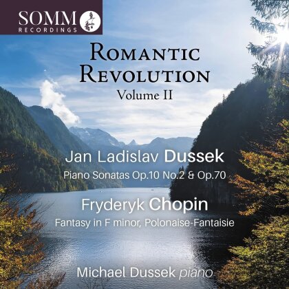 Jan Ladislav Dussek (1760-1812), Frédéric Chopin (1810-1849) & Michael Dussek - Romantic Revolution 2