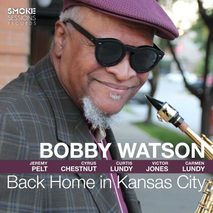 Bobby Watson - Back Home In Kansas City (Digipack)