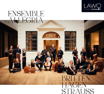 Ensemble Allegria, Sir Benjamin Britten (1913-1976), Lars Petter Hagen & Richard Strauss (1864-1949) - Britten/Hagen/Strauss