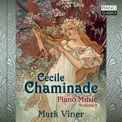 Cécile Louise Chaminade (1857-1944) & Mark Viner - Piano Music Vol. 2