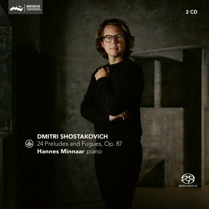 Dimitri Schostakowitsch (1906-1975) & Hannes Minnaar - 24 Preludes & Fugues Op. 87 (Hybrid SACD + CD)