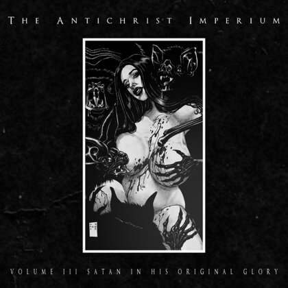 The Antichrist Imperium - Volume III: Satan In His Original Glory (Ltd.Digi) (Digipack, Limited Edition)