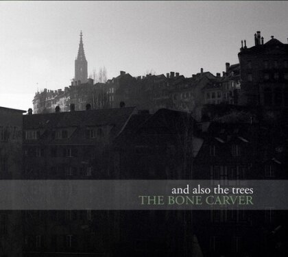 And Also The Trees - Bone Carver (LP)
