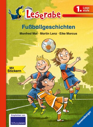 Fußballgeschichten - Leserabe 1. Klasse - Erstlesebuch für Kinder ab 6 Jahren