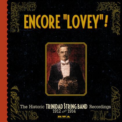 Trinidad Stringband - Encore Lovey - The Historic Trinidas String Band Recordings 1912&1914 (3 CDs)