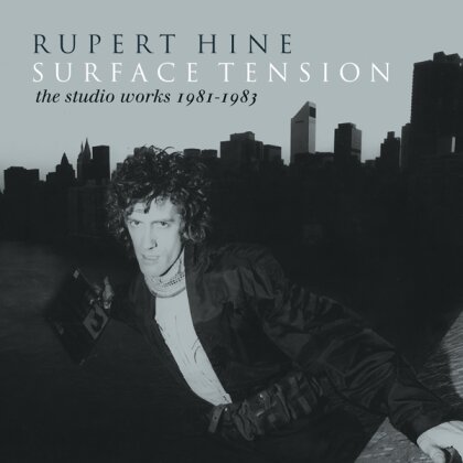 Rupert Hine - Surface Tension - The Recordings 1981-1983 (Version Remasterisée, 3 CD)