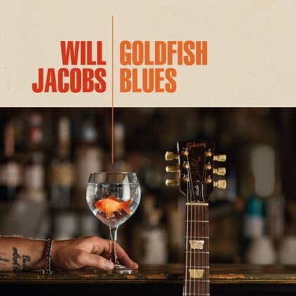 Will Jacobs - Goldfish Blues (Digipack)