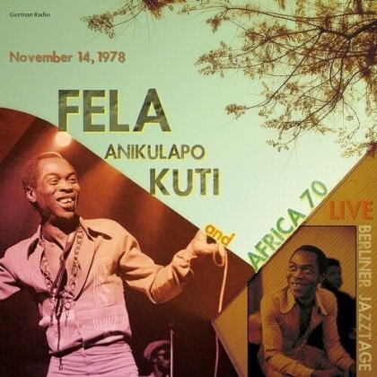 Fela Anikulapo Kuti & Africa 70 - Live At Berliner Jazztage November 14 1978 (LP)