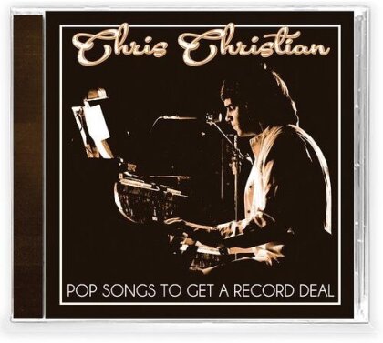 Chris Christian - Pop Songs To Get A Record Deal (Retroactive Records)