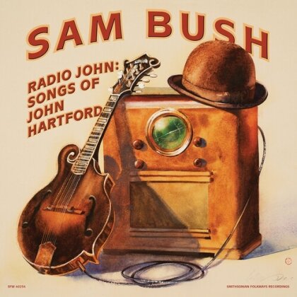 Sam Bush - Radio John: Songs Of John Hartford (Digipack)