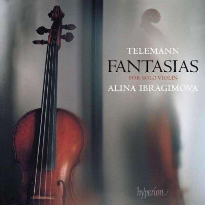 Alina Ibragimova - Fantasias For Solo Violin