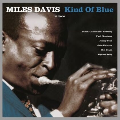 Miles Davis - Kind Of Blue (2022 Reissue, Not Now, Mono Edition, LP)