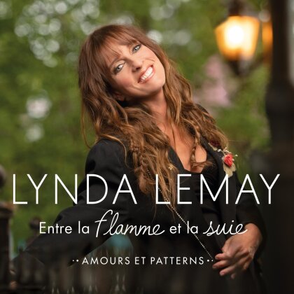 Lynda Lemay - Entre La Flamme Et La Suie (amours Et Patterns) (Digipack)
