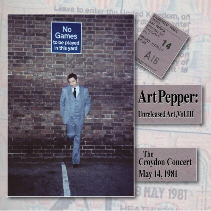 Art Pepper - Unreleased Art, Vol. Iii: The Croydon Concert, May 14, 1981 (2 CDs)