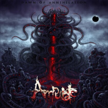 Amputate - Dawn Of Annihilation (Digipack)