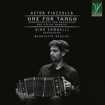 Gino Zambelli, Quartetto Bazzini & Astor Piazzolla (1921-1992) - One For Tango (arr.F. Bandoneon & String Quartet)