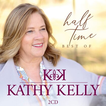 Kathy Kelly - Half Time - Best Of (2 CDs)