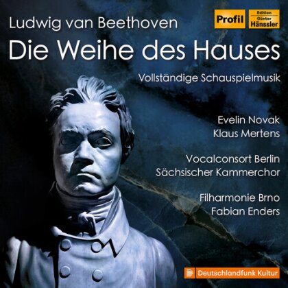 Fabian Enders, Brno Philharmonic Orchestra & Ludwig van Beethoven (1770-1827) - Die Weihe des Hauses - Vollständige Schauspielmusik