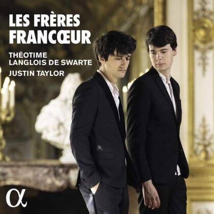 Justin Taylor & Theotime Langlois De Swarte - Les Freres Francoeur