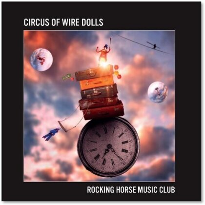 Rocking Horse Music Club - Circus Of Wire Dolls (140 Gramm, Limited Edition, 2 LPs)