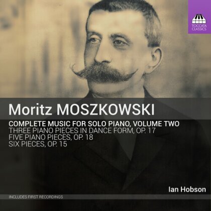Moritz Moszkowski (1854-1925) & Ian Hobson - Complete Solo Piano 2