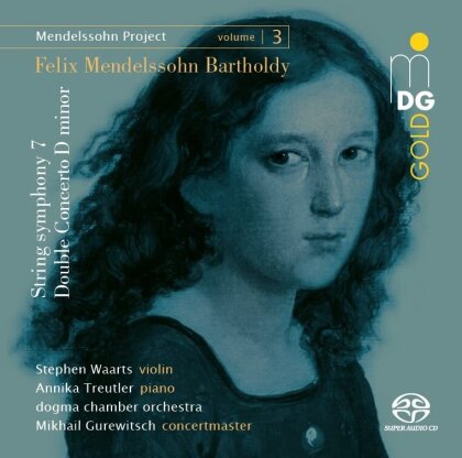 Annika Treutler, Dogma Chamber Orchestra & Stephen Waarts - Mendelssohn Project Vol. 3 (Hybrid SACD)