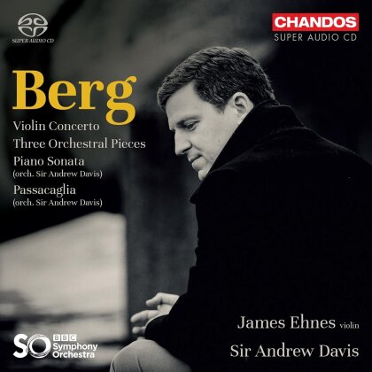 James Ehnes, BBC Symphony Orchestra & Alban Berg (1885-1935) - Violin Concerto