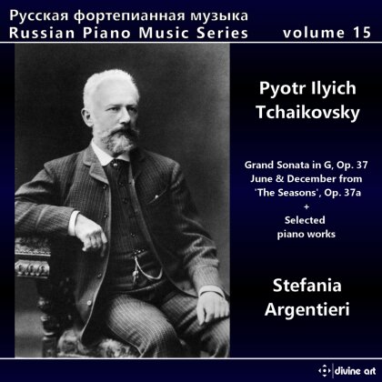 Stefania Argentieri & Peter Iljitsch Tschaikowsky (1840-1893) - Russian Piano Music 15